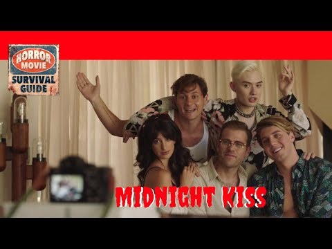 Horror Movie Survival Guide ~ Midnight Kiss "Never Forget Me" New Year's Horror!