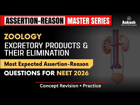 Excretory Products & Elimination | Zoology - Most Expected Assertion Reason Questions #neet2026 