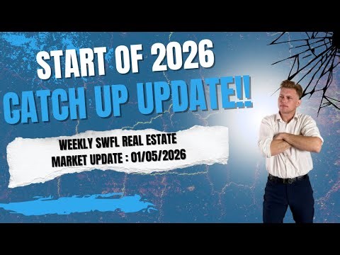 NEW YEAR CATCH UP UPDATE!! - SWFL Weekly Real Estate Market Update : 01/06/2026