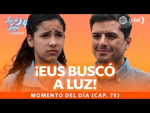 Luz de Luna 4: Luz es interceptada a la salida del colegio por Eus (Capítulo n°75 )