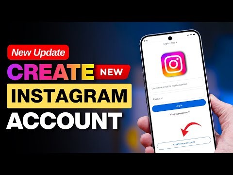 How To Create A New Instagram Account - Full Guide