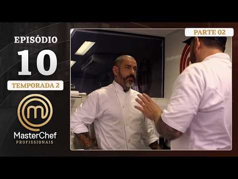 EP. 10 - 2/5: DESAFIO DO FOGAÇA E SABORES DE DUBAI | Temp. 02 | MASTERCHEF PROFISSIONAIS