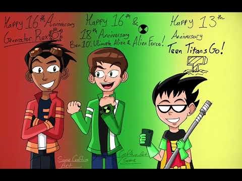 Happy Anniversaries Generator Rex, Ben 10 UA & AF & TTG (2026)