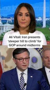 Ali Vitali: Iran presents ‘steeper hill to climb’ for GOP around midterms