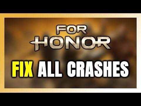 How to FIX FOR HONOR Crashing, Freezing, Not Launching, Stuck & Black Screen