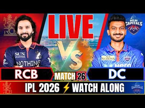 🔴IPL LIVE: RCB vs DC Live match Score | IPL 2026 Match Today | Bengaluru vs Delhi Live match