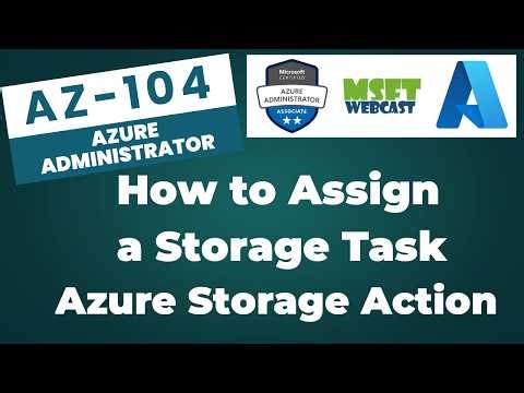 84. How to Assign a Storage Task | Azure Storage Actions
