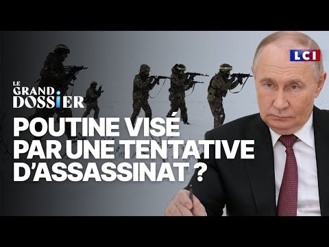 Le Grand Dossier - Poutine visé par une tentative d'assassinat ? La CIA dément !｜LCI
