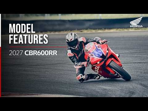 2027 CBR600RR Model Features | Honda Motorcycles