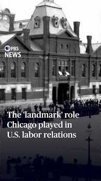The 'landmark' role Chicago played in U.S. labor relations