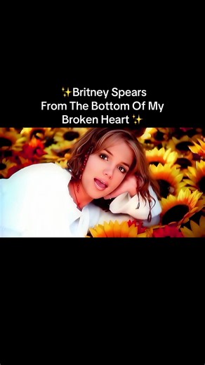 ✨Britney Spears From The Bottom Of My Broken Heart ✨ @Britney Spears #britney #britneyspears #princessofpop #britneyarmy #thewomaninme