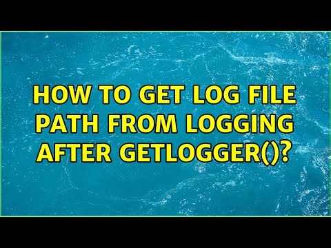 How to get log file path from logging after getLogger()? (2 Solutions!!)
