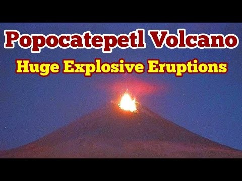 Time Lapse: Popocatépetl Volcano's Huge Explosive Eruptions, Mexico, Indo-Pacific Ring Of Fire