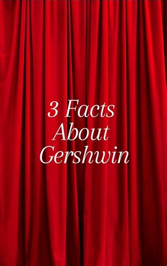 3 Facts About Gershwin 🎹🎼 | The Genius of Jazz & Classical