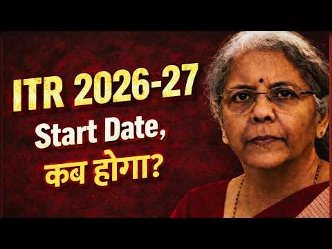 ITR 2026-27 Kab Start Hoga? 🔥 New Income Tax Updates 2026 | ITR Form Latest News