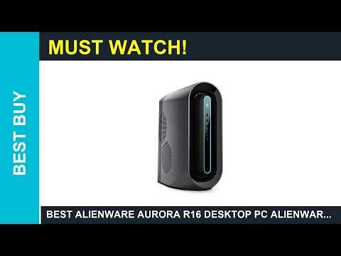 Best Alienware Aurora R16 desktop PC Alienware New Aurora R11 Gaming Desktop Intel