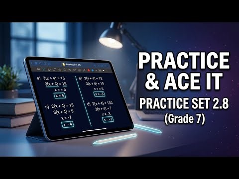 Master Algebra 2.8 | Grade 7 Practice