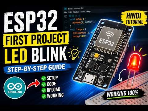 ESP32 Setup with Arduino IDE | Beginner Guide | First LED Blink Project 🔥