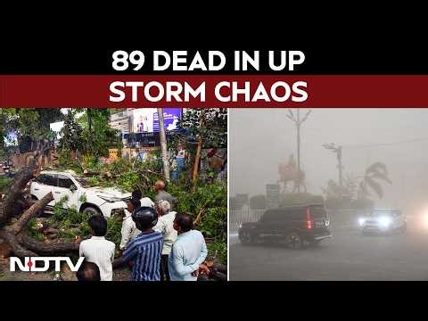 UP Storm | 89 Dead As Heavy Rain, Storms Wreak Havoc Across UP; Trees Uprooted, Homes Collapse