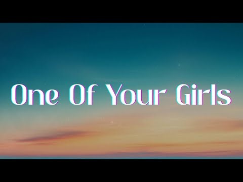 Troye Sivan - One Of Your Girls (Lyrics)