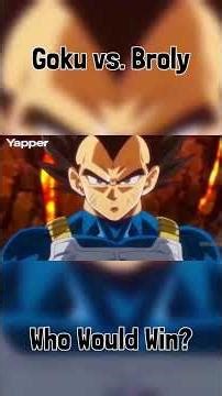 Goku vs. Broly Who Wins