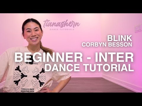 BEGINNER - INTERMEDIATE Dance Tutorial | Blink - Corbyn Besson Choreography