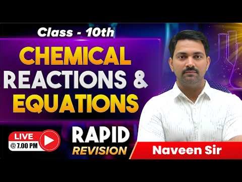 Class 10 Science | Chemical Reactions & Equations FULL Chapter 🔥 | Important Questions | Naveen Sir