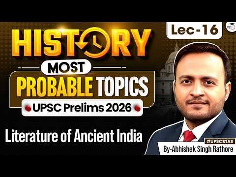 UPSC Prelims 2026 | History Most Important Topics | Literature of Ancient India | Lec 16