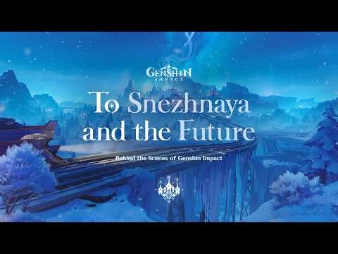 Behind the Scenes of Genshin Impact "To Snezhnaya and the Future" | Genshin Impact #GenshinSnezhnaya