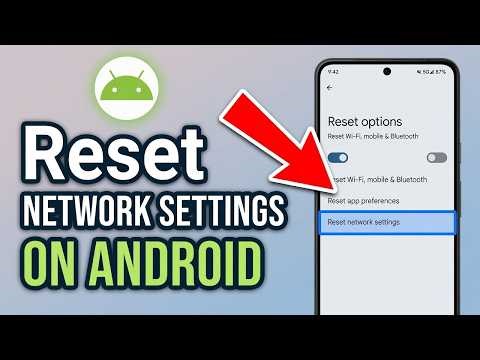 How to Reset Network Settings on Android