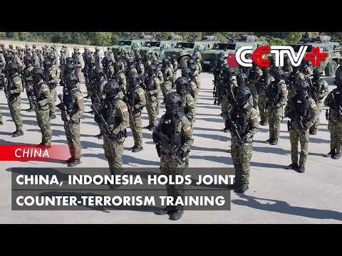 China, Indonesia Holds Joint Counter-Terrorism Training