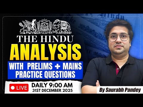 31st Dec 2025 | The Hindu Editorial & News Analysis | Daily Current Affairs | Saurabh Pandey