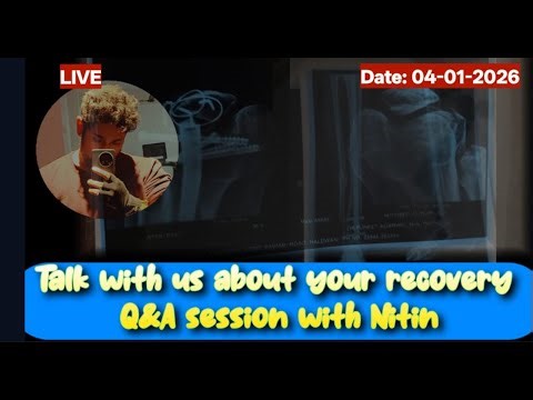 LIVE Q&A #5-2026: Tibia/Femur Fracture– Bone Healing Knee Bending Recovery Tips @SurvivalWithNitin