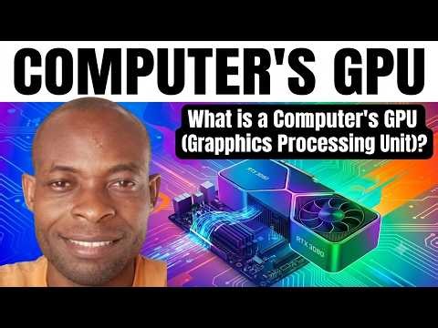 What Is A Computer's GPU (Graphics Processing Unit)? | The Meaning Of Computer GPU Explained Clearly