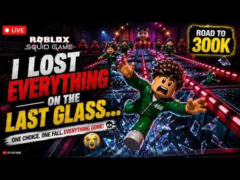🔴 I Lost Everything on the LAST Glass... 😭💀 | Roblox Squid Game Glass Bridge | ROAD TO 300K