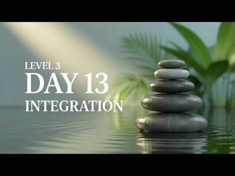 Day 13 — Integration | Self-Led Creation (Level 3)