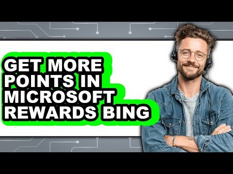 How to Get More Points in Microsoft Rewards Bing (updated)