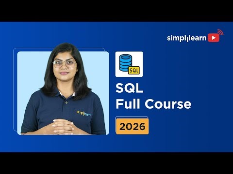 SQL Full Course 2026 | SQL Tutorial For Beginners | SQL Basics To Advanced Full Course | Simplilearn