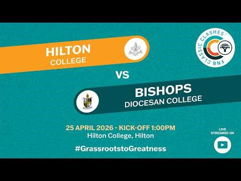 FNB Classic Clashes 2026 | Rugby | Hilton College vs Bishops