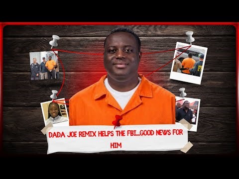 Dada Joe Remix Helps The FBI.....Good News For Him...