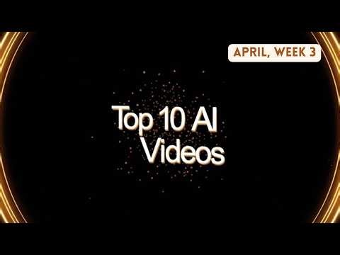 Top 10 AI Videos | April Week 3 Rankings #top10videosoftheweek 04/18/2026