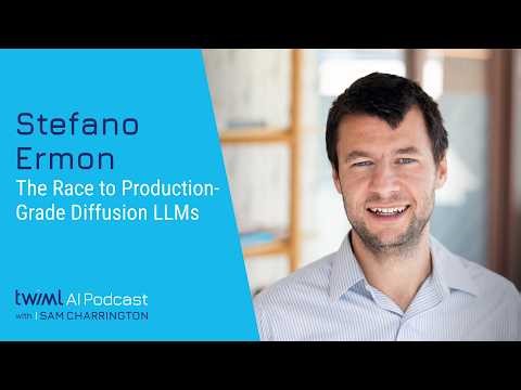 The Race to Production-Grade Diffusion LLMs [Stefano Ermon] - 764