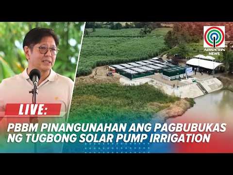 LIVE: President Marcos leads inauguration of Tugbong Solar Pump Irrigation in Leyte