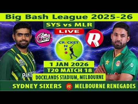 Melbourne Renegades vs Sydney Sixers | SYS vs MLR | Big Bash League 2025-26 Live | MLR vs SYS Live
