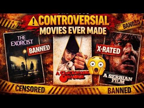The Most Controversial Movies Ever Made