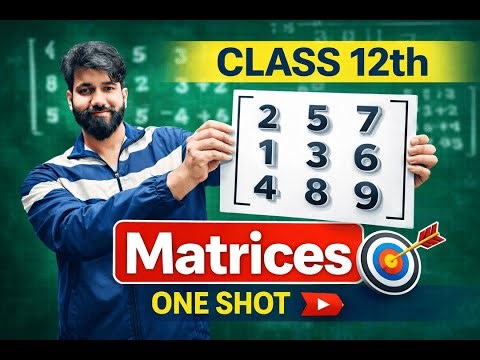 Matrices One Shot | Class 12 Maths | Complete Chapter in 1 Hours | All Concepts + PYQs| Boards 2026