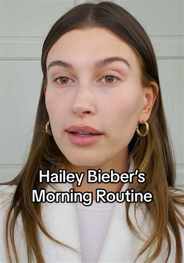 Hailey Bieber's Morning Routine Explained