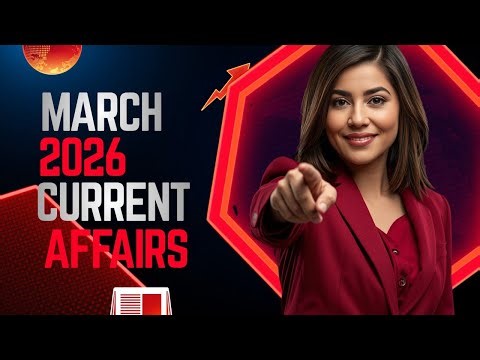 March Current Affairs 2026 complete month, National Current Affairs