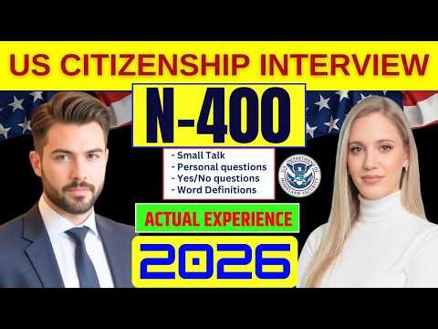 US Citizenship Interview 2026 | Full N-400 Naturalization Mock Interview | Small Talk #n400
