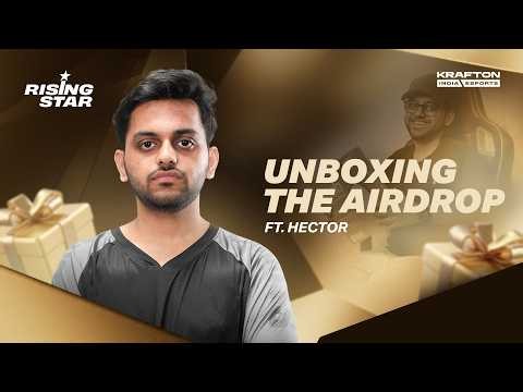 Unboxing the Airdrop ft. Hector | Rising Star 2026